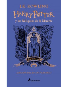 HARRY POTTER Y LAS RELIQUIAS DE LA MUERTE EDICION RAVENCLAW DEL 20º ANIVERSARIO